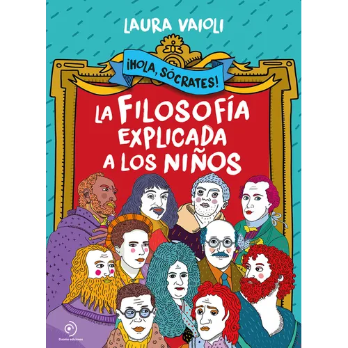 Hola Socrates! La Filosofia Explicada a Los Niños - Paperback