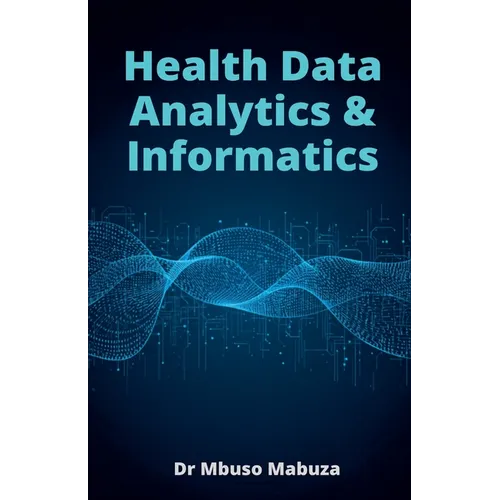 Health Data Analytics And Informatics - Paperback