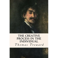 The Creative Process in the Individual - Paperback
