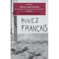 Terror and Terroir: The Winegrowers of the Languedoc and Modern France - Paperback