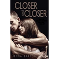 Closer and Closer - Paperback