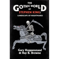 Gothic World of Stephen King: Landscape of Nightmares - Hardcover