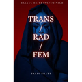 Trans/Rad/Fem - Paperback