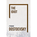 The Idiot - Paperback