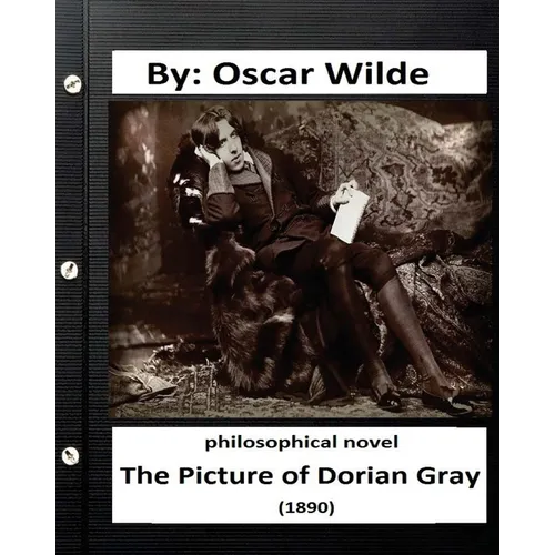 The Picture of Dorian Gray (1890) Philosophical NOVEL (Original Version) - Paperback