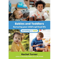 Babies and Toddlers: Nurturing your child's spiritual life - Paperback
