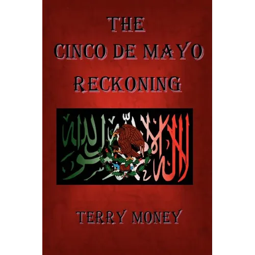 The Cinco de Mayo Reckoning - Paperback