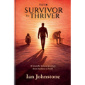 victim, SURVIVOR to THRIVER - Paperback