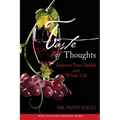 Taste of Thoughts: Improve Your Health and Whole Life - Paperback