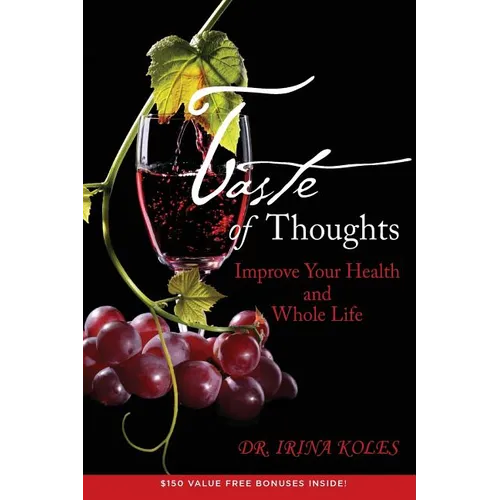 Taste of Thoughts: Improve Your Health and Whole Life - Paperback
