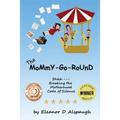 The Mommy-Go-Round - Paperback