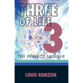 Three of Life: The Perfect Number - Hardcover
