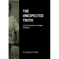 The Unexpected Truth: Live & Survive & Live Again (LASALA) - Paperback
