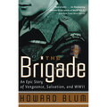 The Brigade: An Epic Story of Vengeance, Salvation, and WWII - Paperback