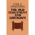 The Old Testament and Criticism - Paperback
