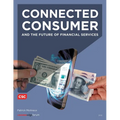 Connected Consumer and the Future of Financial Services - Paperback