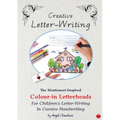 Creative Letter-Writing: The Montessori-Inspired Colour-In Letterheads for Children's Letter-Writing in Cursive Handwriting - Paperback