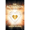 The Activation: A 23-Day Guided Journey to Greatness - Paperback