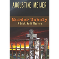 Murder Unholy: A Brick Northy Mystery - Paperback