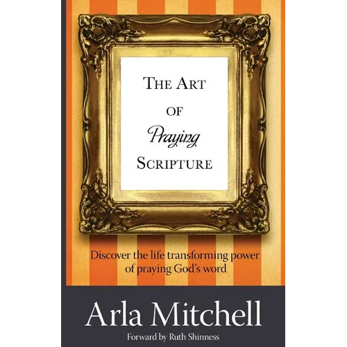 The Art of Praying Scripture - Paperback