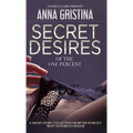 Secret Desires of the One Percent - Hardcover