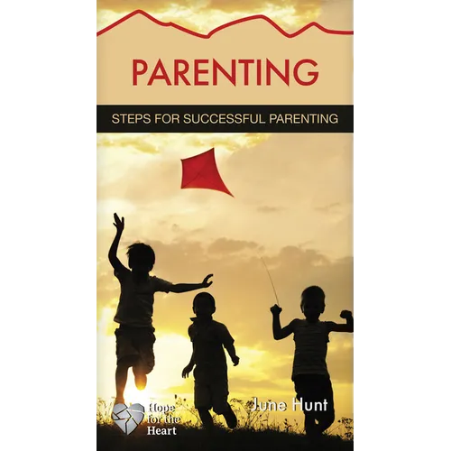 Parenting: Steps for Successful Parenting - Paperback