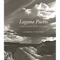 Laguna Pueblo: A Photographic History - Hardcover