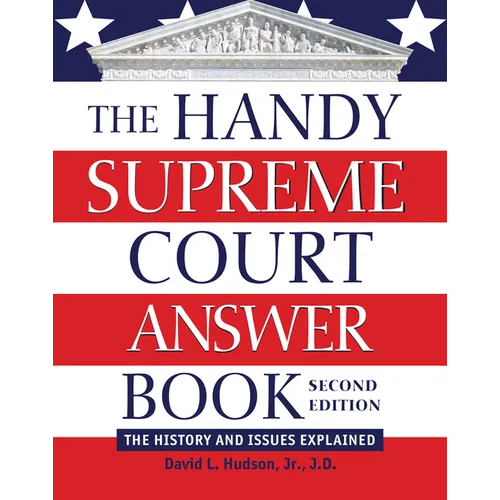 The Handy Supreme Court Answer Book: The History and Issues Explained - Paperback