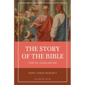 Hurlbut's story of the Bible: Easy to Read Layout - Illustrated in BW - Paperback