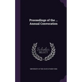 Proceedings of the ... Annual Convocation - Hardcover