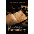 A Green Witch's Formulary - Paperback