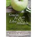Gracia, Fe & Libre Albedrio: Un Contraste de Los Puntos de Vista Soteriologicos Entre El Calvinismo Y El Arminianismo - Paperback