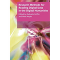 Research Methods for Reading Digital Data in the Digital Humanities - Paperback