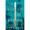 In Pursuit of Beauty - Hardcover