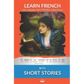 Learn French with Short Stories: Interlinear French to English - Paperback