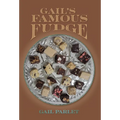 Gail's Famous Fudge - Hardcover