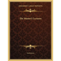 The Master's Lectures - Hardcover