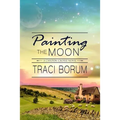 Painting the Moon - Paperback