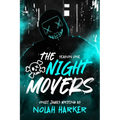 The Night Movers: Season One - Paperback