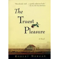 The Truest Pleasure - Paperback