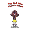 The Girl Who Wanted A Friend - Paperback