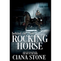 Behind the Rocking Horse - Hardcover