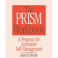 Prism Workbook: A Program for Innovative Self-Management - Paperback