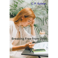 Breaking Free from Debt - Paperback