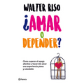 ¿Amar O Depender? / Love or Codependence? - Paperback