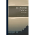 The North Pacific: A Story of the Russo-Japanese War - Hardcover