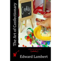The Art of Confectionary - Paperback