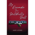 My Decade in Hillbilly Hell - Hardcover