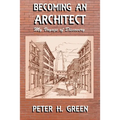 Becoming an Architect: My Voyage of Discovery - Paperback
