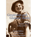 Greatcoats and Glamour Boots: Canadian Women at War, 1939-1945, Revised Edition - Paperback